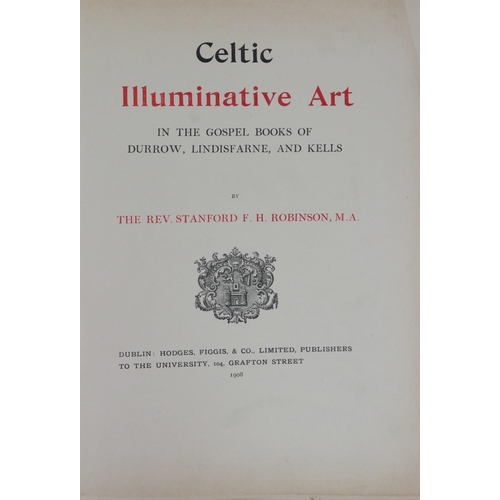 311 - Robinson (Rev. Stanford F.H.) Celtic Illuminative Art, In the Gospel Books of Durrow, Lindisfar... 