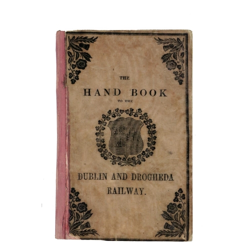 546 - Scarce Railway HandbookCo. Louth: The Hand Book to the Dublin and Drogheda Railway, containing ... 