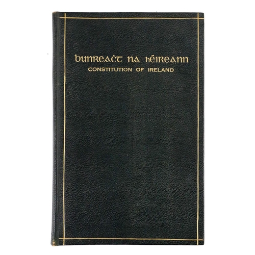 614 - Signed by the Constitution Cabinet Bunreacht na hÉireann. Constitution of Ireland. An important copy... 