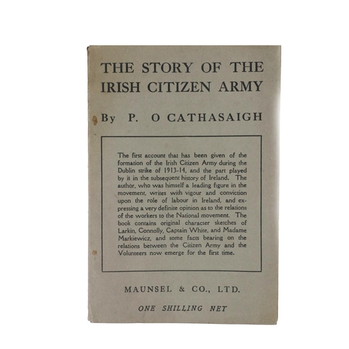 623 - O'Cathasaigh (P.) (Sean O'Casey) The Story of the Irish Citizen Army,  8vo, D. (Maunsell & Co. L... 