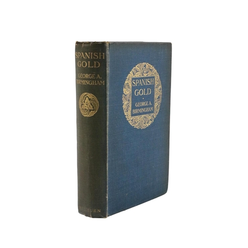 686 - A Gift for Jack B. Yeats[Yeats, Jack B.] George A. Birmingham.  Spanish Gold. L. 1908, First Edn., J... 