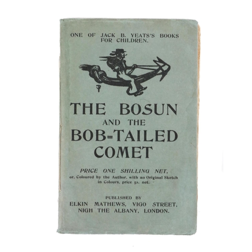 710 - Yeats (Jack B.) The Bosun and the Bob-Tailed Comet. L. n.d. [1904], drawings throughout, uncoloured ... 