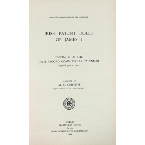 863 - I.M.C.: Griffith (M.C.) Irish Patent Rolls of James I, Facsimile of the Irish Record Commission... 