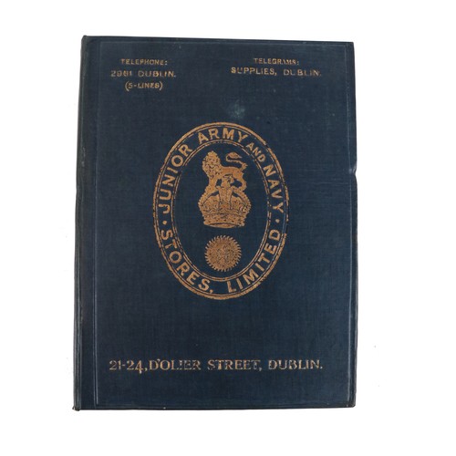 30 - Army & Navy: Catalogue - Junior Army and Navy Stores Limited, 21-24 D'Oliver St., Dublin, 4... 