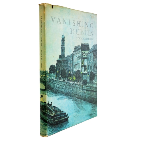 354 - Mitchell (Flora H.) Vanishing Dublin, 4to D. (Allen & Figgis) 1966, First Edn., illust... 