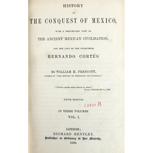 355 - Bindings: Prescot (W.H.) History of the Conquest of Mexico, 3 vols. L. (R. Bentley)1850, F... 