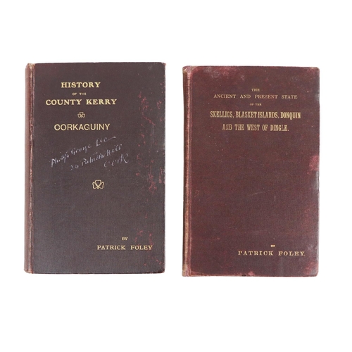 104 - Very Rare Pair of HistoriesFoley (Patrick) The Ancient and Present State of the Skellings, Blasket I... 