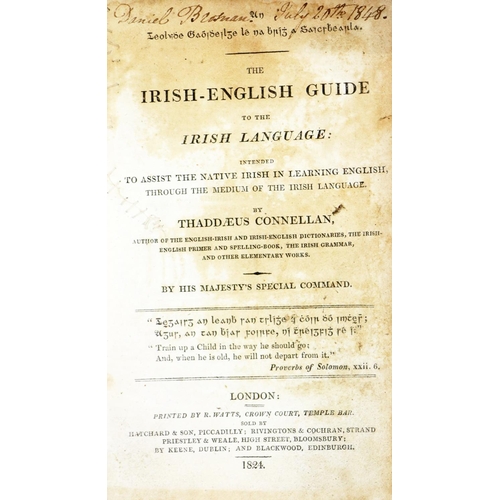 109 - Connellan (Thaddaeus) The Irish-English Guide to the Irish Language, Sm. 8vo L. 1824. First Edn., ti... 