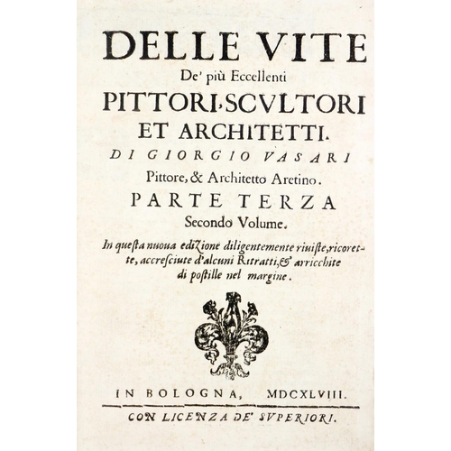 117 - Vasari (Giorgio) Delle Vite de pia eccellenti Pittori, Scultori et Architetti, Volumes 1 - III,... 