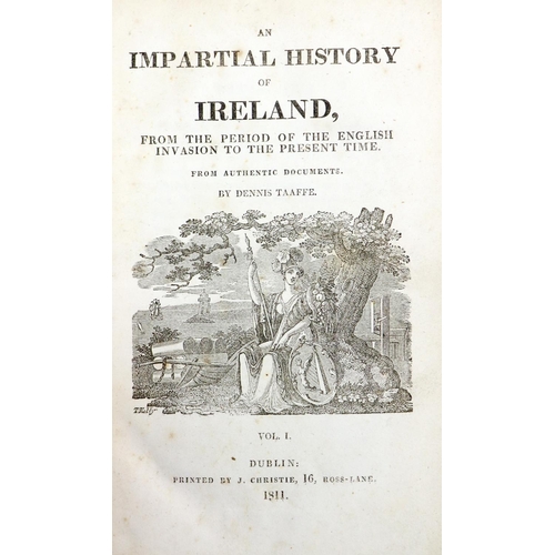 118 - Taaffe (Dennis) An Impartial History of Ireland, From the Period of the English Invasion to the Pres... 