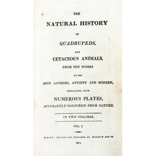 13 - With Hand-Coloured Plates ThroughoutBrightly & Co., Publishers: The Natural History of Quad... 