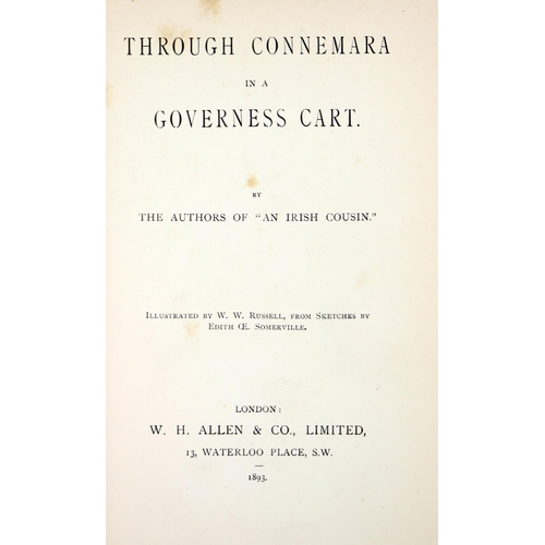 15 - [Somerville (E.OE.) & Ross (M.)] Through Connemara in a Governess Cart, Lond. 1893. First Edn., ... 