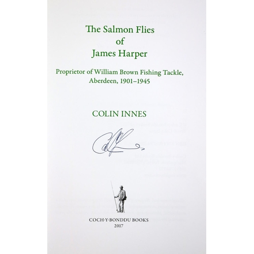 35 - Both Copies Signed by AuthorFishing: Innes (Colin) The Salmon Flies of James Harper, Powys 2017.  Li... 