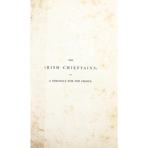 39 - Blake-Forster (C. ffrench) The Irish Chieftains; or, A Struggle for the Crown, roy 8vo Dub... 