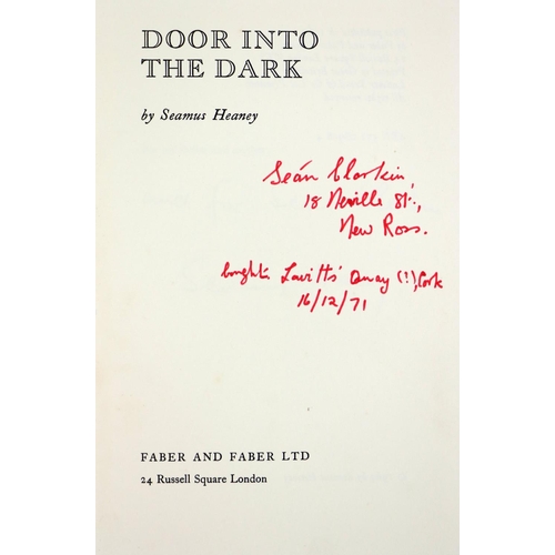 44 - All SignedHeaney (Seamus) Door into the Dark, 8vo L. (Faber & Faber Ltd.) 1969, inscribed on ded... 