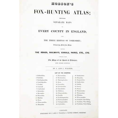 70 - Walker (J. & C.)engravers - Hobson's Fox-Hunting Atlas, containing separate Maps of Every C... 