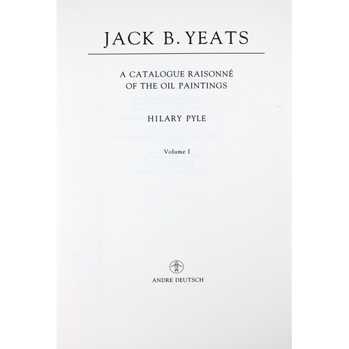 76 - [Yeats (Jack B.)] Pyle (Hilary) Jack B. Yeats, A Catalogue Raisonne of the Oil Paintings, 3 vol... 