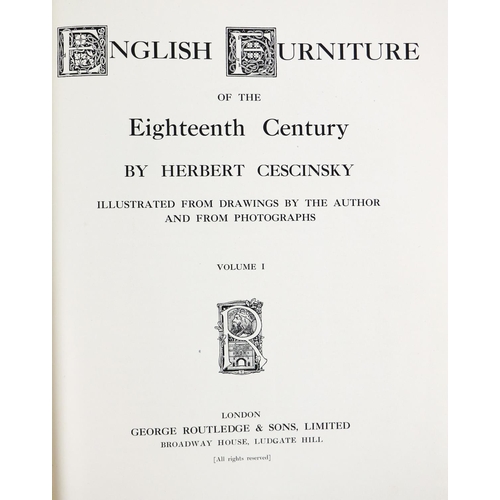 82 - Cescinsky (Herbert) English Furniture of the Eighteenth Century, 3 vols. folio Lond. (Geo. Routledge... 