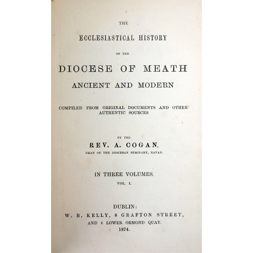 9 - With Manuscript Notes ThroughoutCogan (Rev. A.) The Ecclesiastical History of the Diocese of Meath, ... 