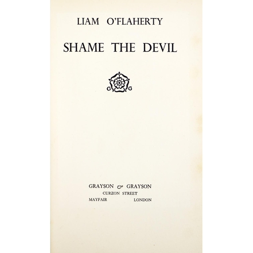 96 - O'Flaherty (Liam) Shame the Devil, 8vo Lond. 1934. Special Limited Edn. No. 27 of 105 Copi... 