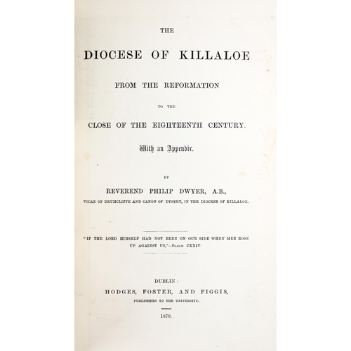 131 - Dwyer (Rev. Philip) The Diocese of Killaloe, Dublin 1878. First Edn., Frontis, fold. map, ports., or... 