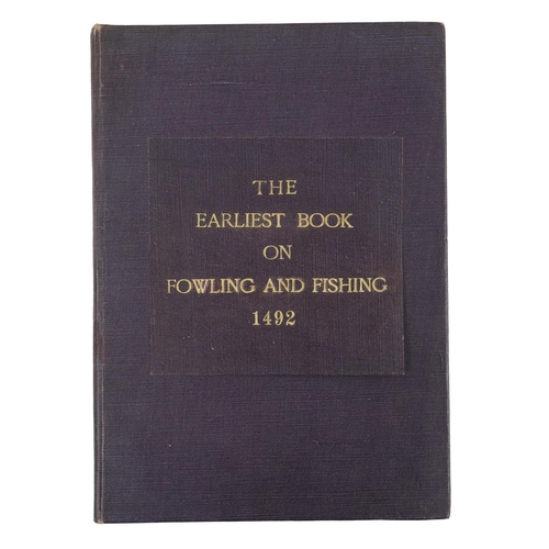 140 - Only 25 CopiesFishing:  Literal Translation into English of the Earliest Known Book on Fowling and F... 