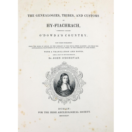 141 - I.A.S. - O'Donovan (John)ed. The Genealogies, Tribes and Customs of Hy-Fiachrach, commonly called O'... 