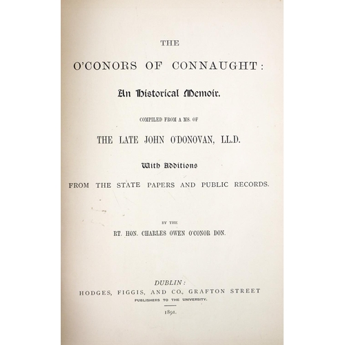 147 - O'Conor Don (Rt. Hon. C.O.) The O'Conors of Connaught: An Historical Memoir, 4to Dublin 1891.&n... 