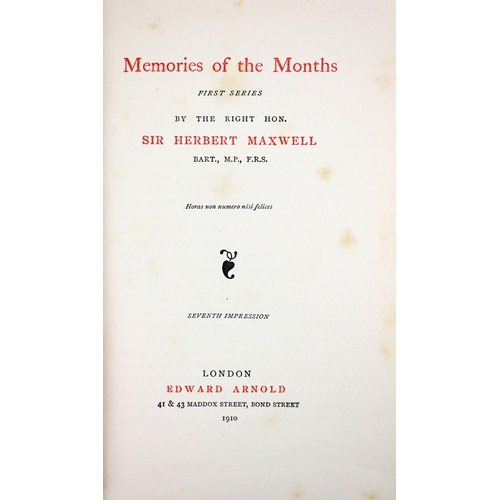 150 - Fishing etc: Maxwell (Sir H.) Memories of the Months, First Series [-Seventh] Together 7 vols. ... 