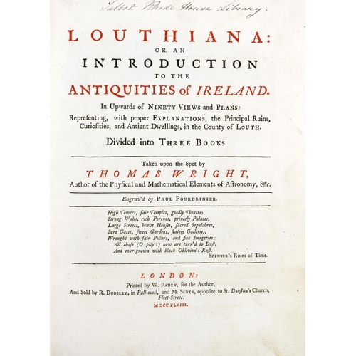 168 - Wright (Thos.) Louthiana: or, An Introduction to the Antiquities of Ireland, Folio Lond. (W. Faden),... 