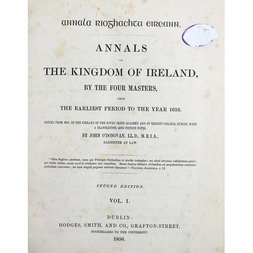 176 - O'Donovan (John)ed. Annals of The Kingdom of Ireland, by the Four Masters. 7 vols. 4to Dublin 1... 