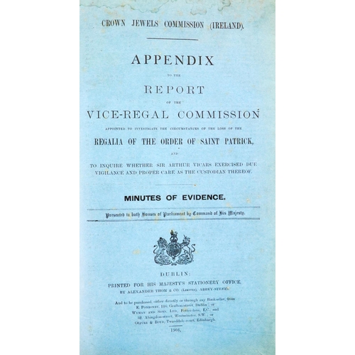 194 - Irish Crown Jewels Commission: [Vicars (Sir Arthur)] Reports of the Vice-Regal Commission... to Inve... 