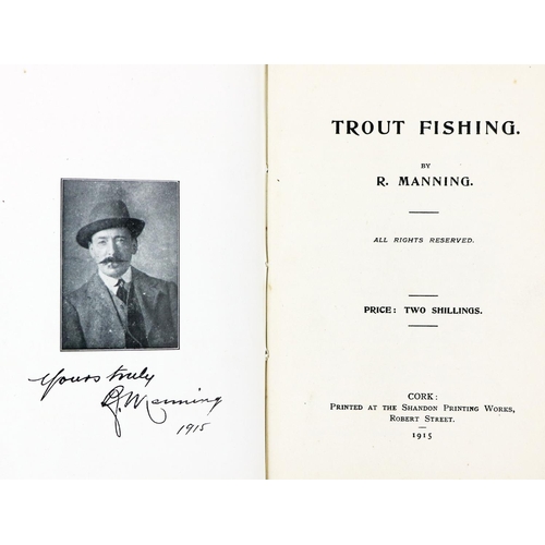 207 - Irish Fishing Rarity in Fine ConditionFishing: Manning (R.) Trout Fishing, sm. 8vo Cork (Shando... 