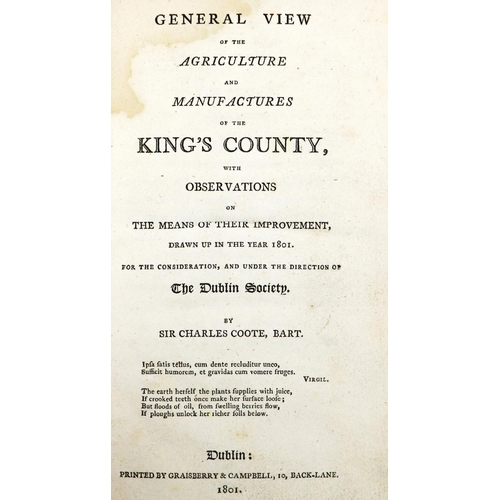 224 - [R.D.S.] Coote (Sir Charles) General View of the Agriculture and Manufactures of the Kings County, [... 