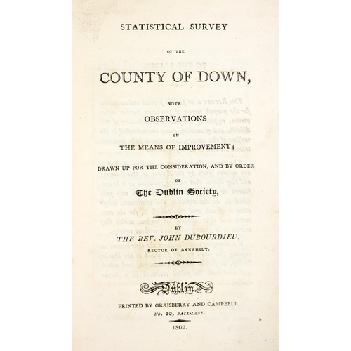 230 - [R.D.S.] Dubourdieu (Rev. J.) Statistical Survey of the County of Down, with Observations on the Mea... 