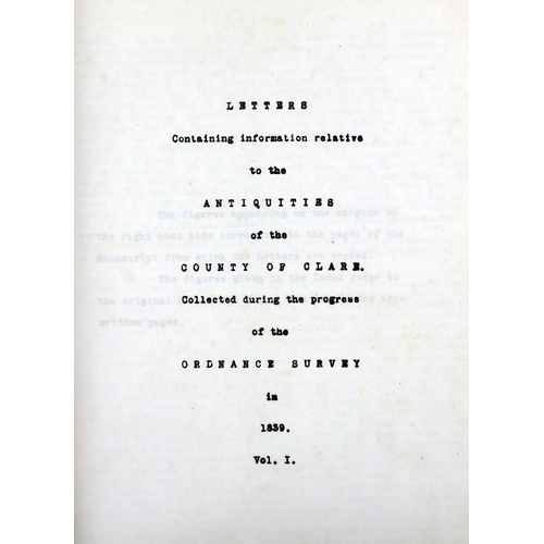 262 - Co. Clare: O'Donovan (J.)ed. Letters... Antiquities of the County of Clare, 3 vols. 4to Typescript w... 