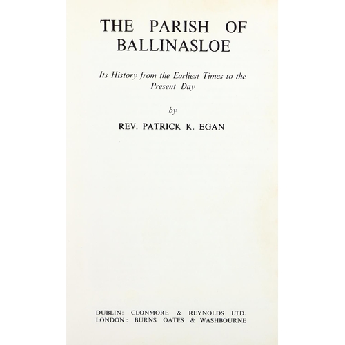 268 - Co. Galway: Egan (Rev. P.K.) The Parish of Ballinasloe, D. 1960. First Edn., illus. d.w.;&... 