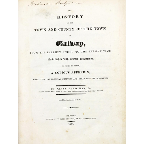 275 - Hardiman (James) The History of the Town and County of the Town of Galway, Lg. 4to Dublin 1820.... 