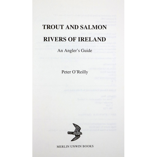 276 - Fishing: O'Reilly (Peter) Trout and Salmon Rivers of Ireland, Ludlow 1995. Third Edn.,; Trout and Sa... 