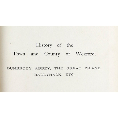 280 - Co. Wexford: Hore (P.H.) History of the Town and County of Wexford, - Dunbrody Abbey, The Great... 