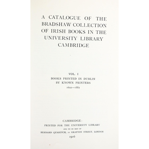 286 - Bradshaw (Henry) A Catalogue of the Bradshaw Collection of Irish Books in the University Librar... 