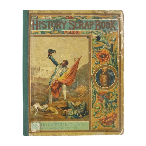 313 - Association Copy: The Historical Scrap Book, sq. folio Lond. (Cassel & Co.) n.c. 1890 Illus... 