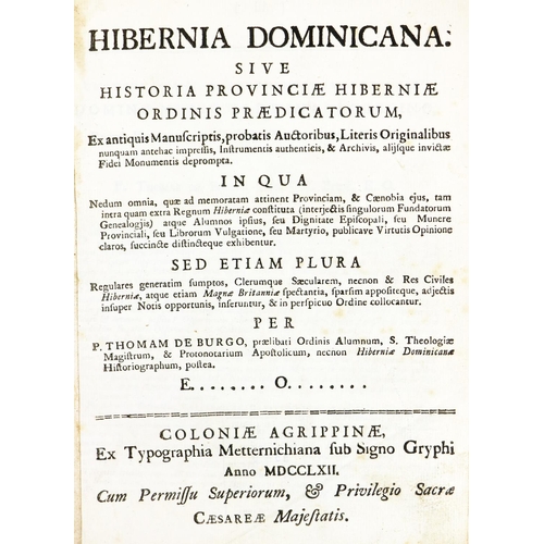 384 - de Burgo (T.) Hibernia Dominicana: Sive Historia Provinciae Hiberniae Ordinis Pradicatorum...  4to C... 