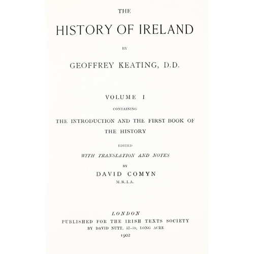 387 - Irish Texts Society: Keating (Geoffrey) The History of Ireland, ed.by David Comyn & P.S. Di... 