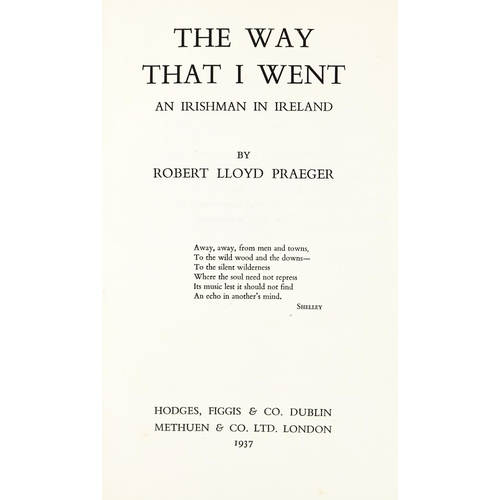 392 - Praeger (Rob. Lloyd) The Way that I Went - An Irishman in Ireland, roy 8vo Dublin 1937. Fi... 