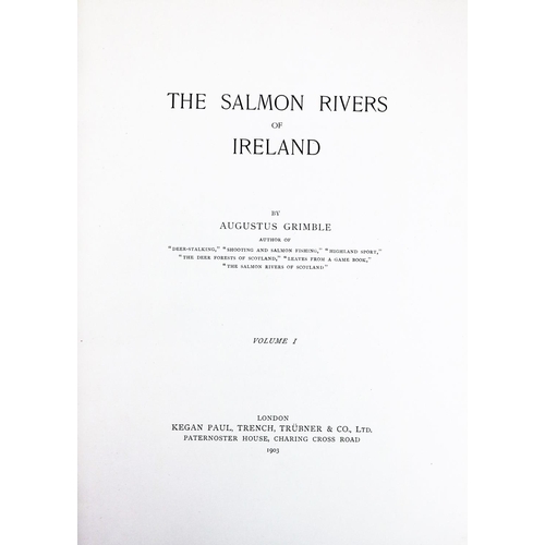 404 - Fishing: Grimble (Augustus) The Salmon Rivers of Ireland, 2 vols. lg. 4to Lond. 1903. Lim. Edition 2... 