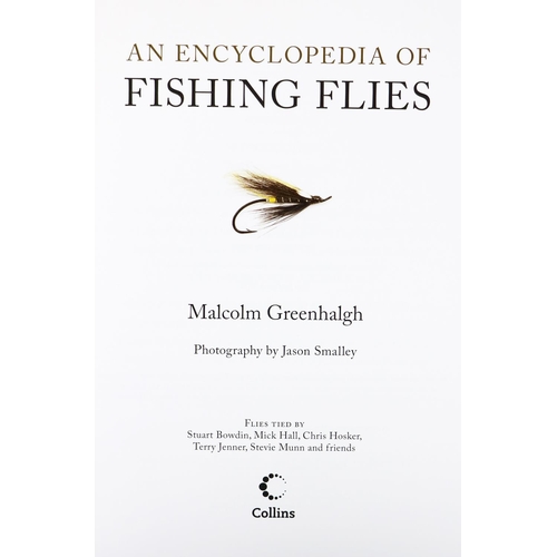 406 - Fishing: Greenhalgh (M.) & Smalley (J.) Fishing Flies, 2009; Buckland (J.) & Oglesby (A.) A ... 