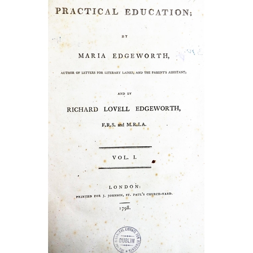 412 - Edgeworth (Maria) & (R.L.) Practical Education, 2 vols. 4to Lond. 1798. First Edn., 2 ... 