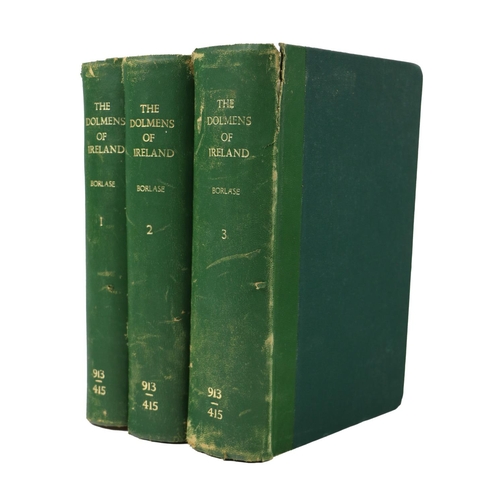 413 - Borlase (Wm. Copeland) The Dolmens of Ireland, 3 vols. roy 8vo Lond. 1897. First Edn., cold. & o... 