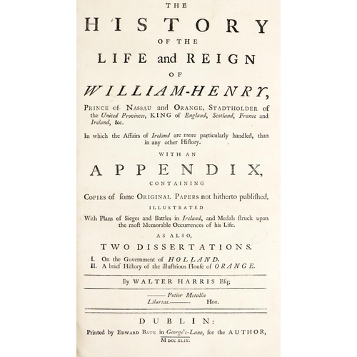 431 - Harris (Walter) The History of the Life and Reign of William Henry, Prince of Nassau and Orange, fol... 